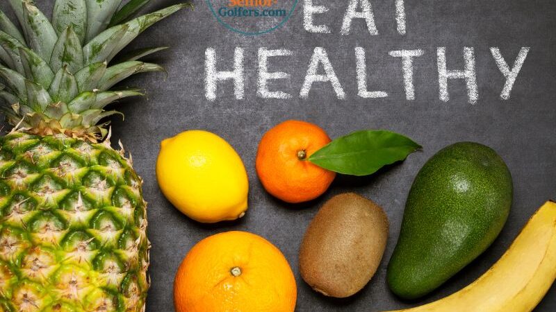 Healthy Eating for Senior Golfers